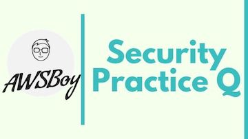 AWS-Practitioner-Practice-questions-Security
